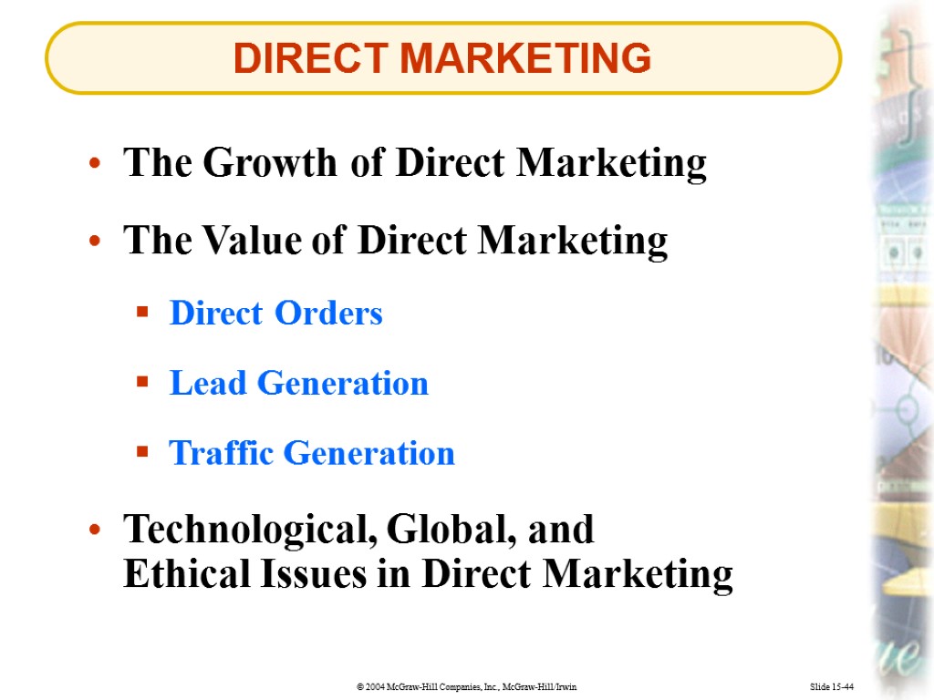 DIRECT MARKETING Slide 15-44 The Growth of Direct Marketing Direct Orders The Value of